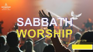 SABBATH SERVICE | ENTERPRISE SDA CHURCH | 27TH APRIL 2024