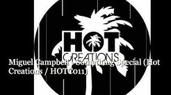Miguel Campbell - Something Special (Hot Creations - HOTC011)