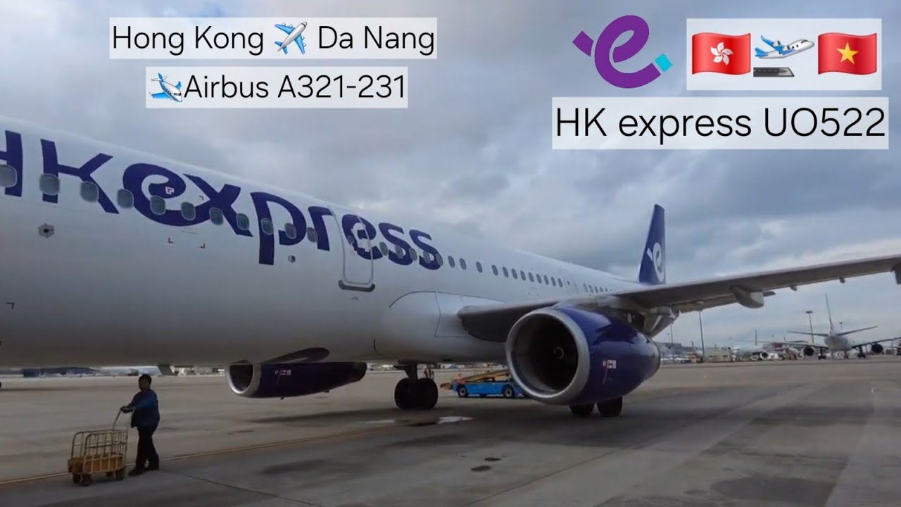 UO552 HK Express Hong Kong to Da Nang Airbus A321-231 Economy Flight Experience, Take Off & Landing