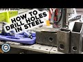 How To Drill Holes In Steel - The Ultimate Guide!