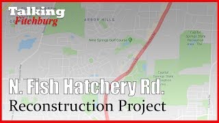 North Fish Hatchery Rd. Reconstruction Preview
