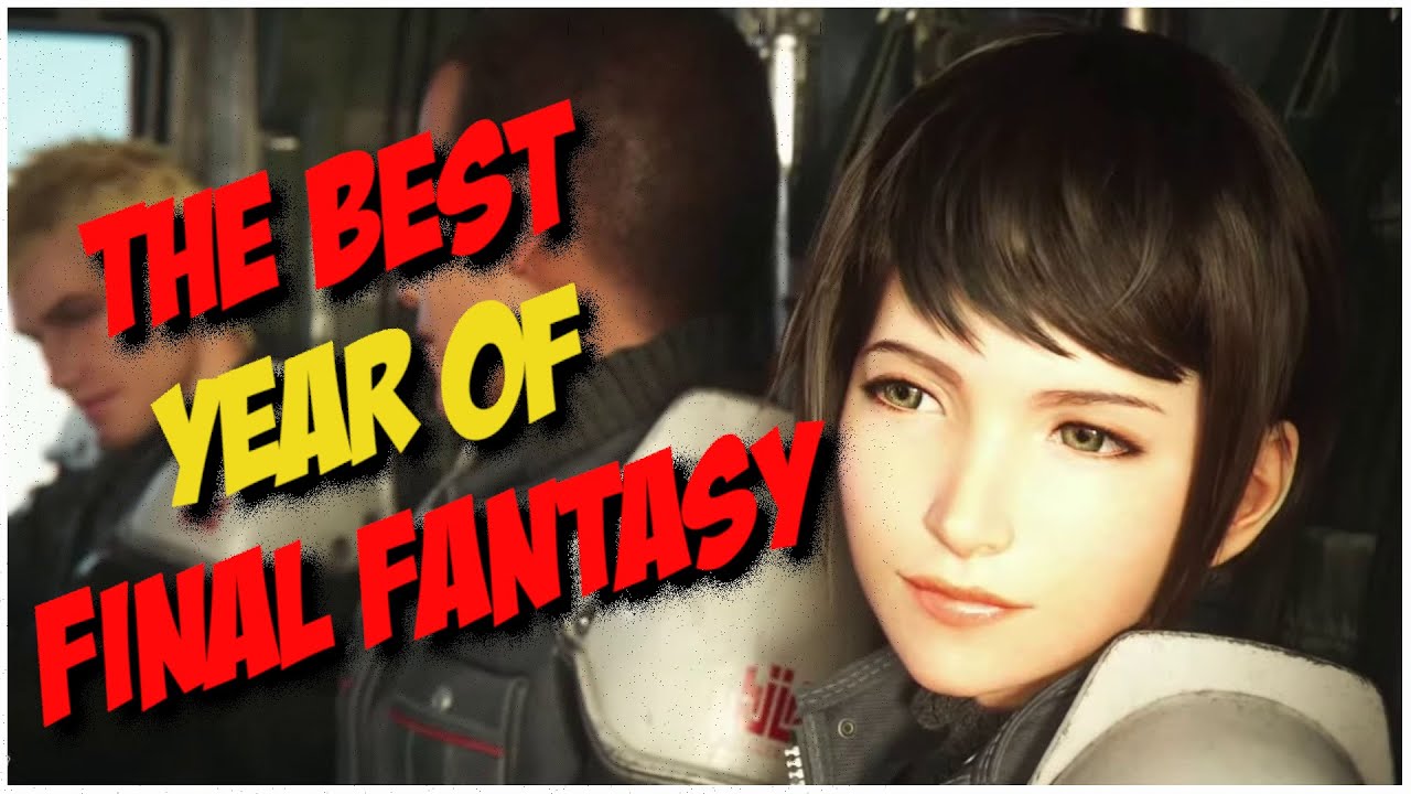 This Is The Best Year To Be A Final Fantasy Fan YouTube this-is-the-best-year-to-be-a-final-fantasy-fan-youtube