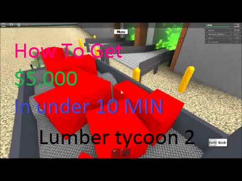 Best Way To Get Money In Lumber Tycoon 2 Easiest Way To Get Money How To Get Lava Wood Youtube - how to make money in roblox lumber tycoon 2