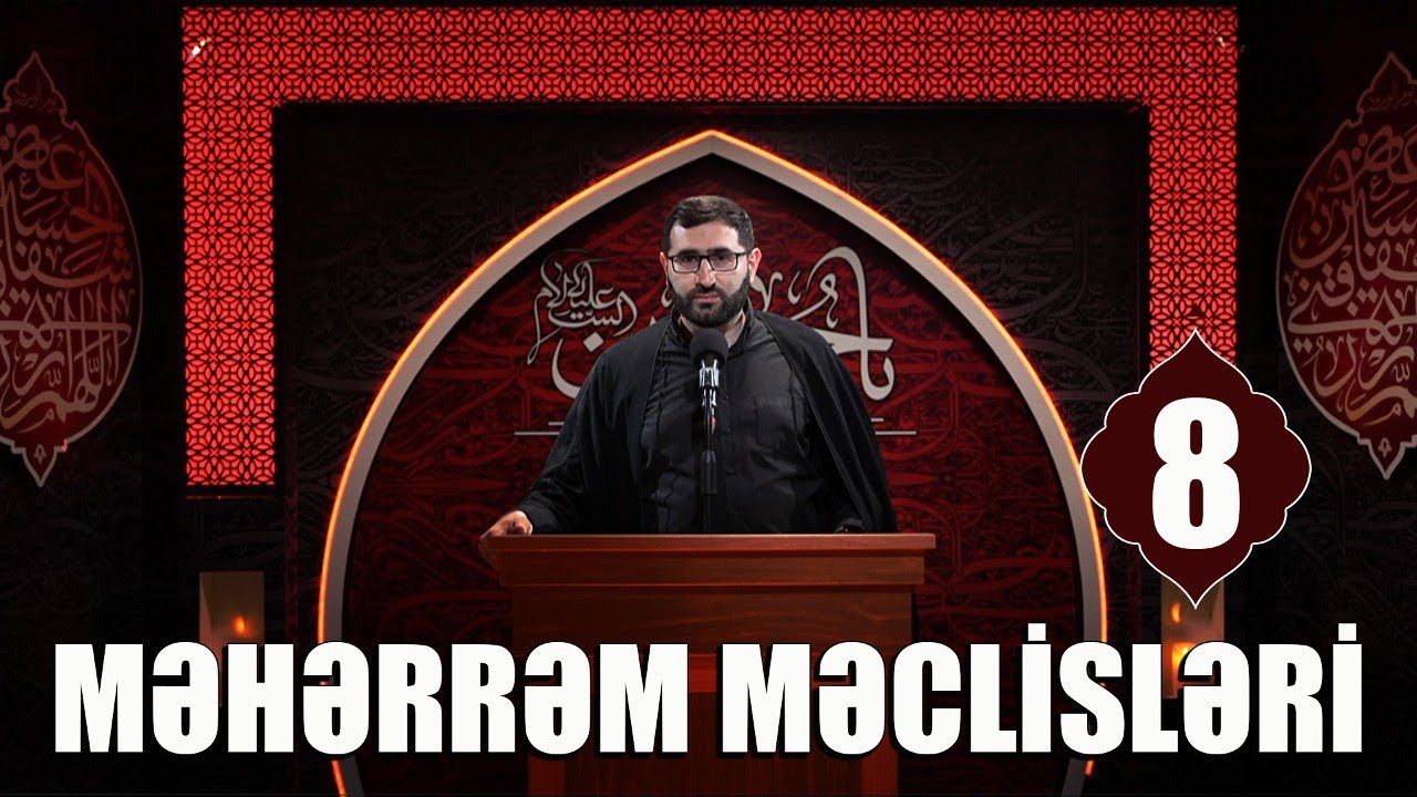 Məhərrəm məclisləri 8  (26.07.2023)