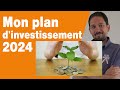 Dans quoi investir en 2024  mon plan dinvestissement dvoil 