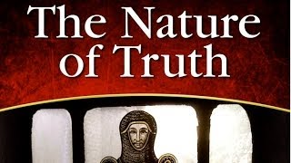 The Nature Of Truth, By Sergio Troncoso