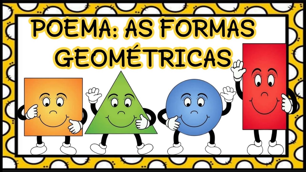 POEMA AS FORMAS GEOMÉTRICAS EDUCAÇÃO INFANTIL.