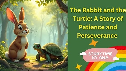 ✨ The Rabbit and the Turtle: A Story of Patience and Perseverance | Storytime by Ana ✨