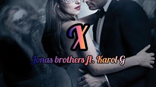 Jonas Brother - X ft. KAROL G (Lyrics / Lyric video)