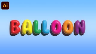 Balloon Text Effect - Adobe Illustrator Tutorial