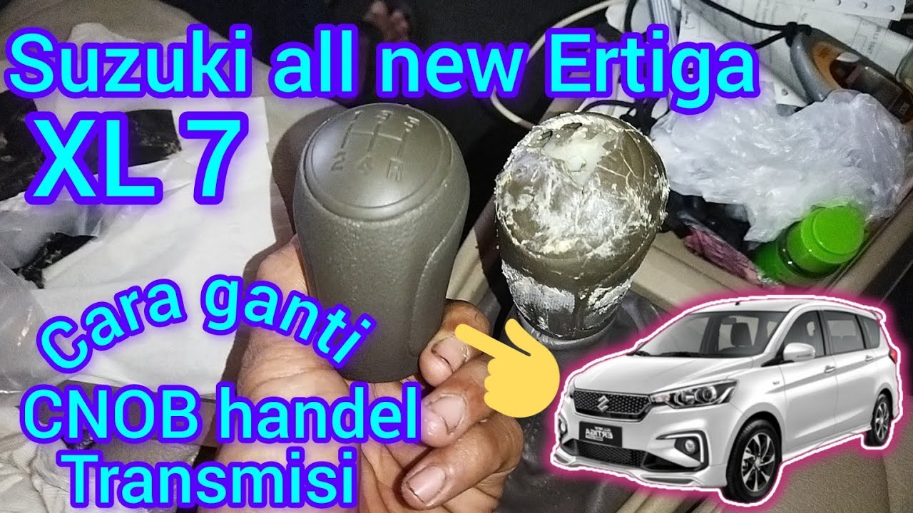 CARA GANTI CNOB HANDEL TRANSMISI, PRESNELING, SUZUKI ALL NEW ERTIGA, XL7