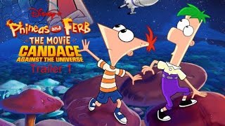 Phineas & Ferb: Candace Against The Universe Trailer 1