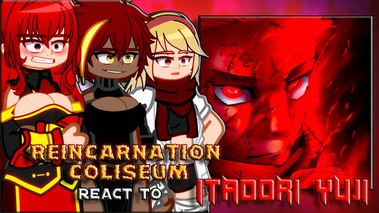 Tensei Colosseum React to  Itadori Yuji as New Warrior of Collision || Jujutsu Kaisen