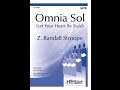 Omnia sol satb  z randall stroope