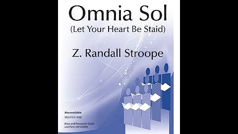 Omnia Sol (SATB) - Z. Randall Stroope