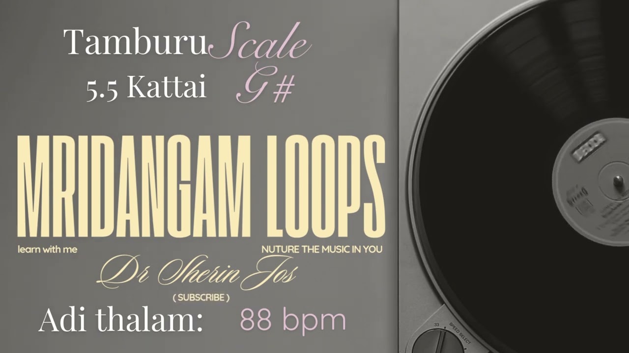 Mridangam Loop Adi Talam 4/4 , G# Scale 5.5 Kattai Shruti | Tambura with Mridangam
