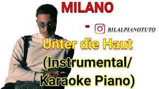 MILANO - Unter die Haut (Instrumental/Karaoke Piano) Resimi