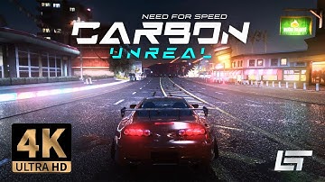 NFS CARBON UNREAL 2022 - Toyota Supra Cinematic (4K)