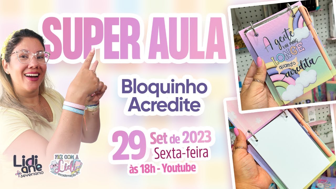 Super Aula Faz com a Lidi: Bloquinho Acredite