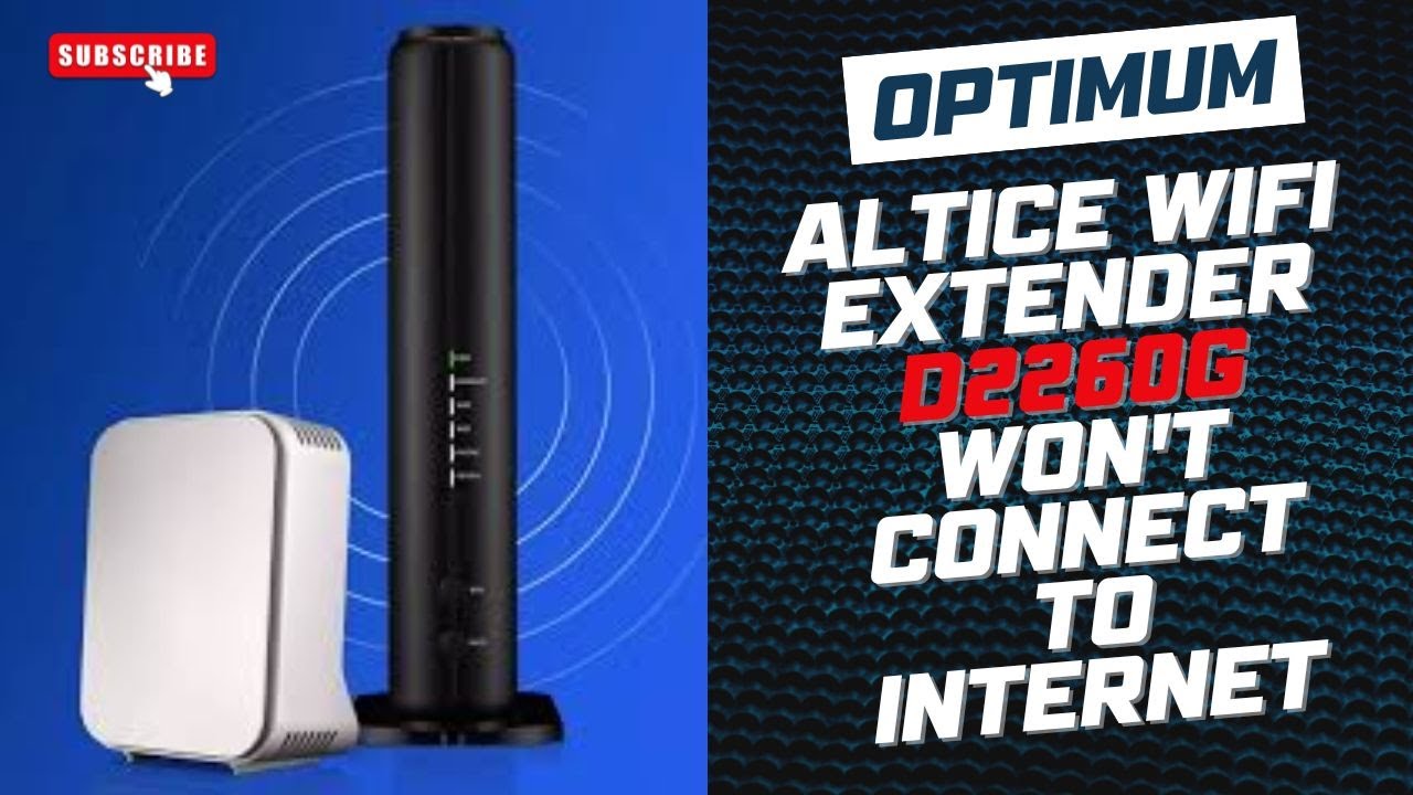 Optimum Altice WiFi Extender D2260G Won't Connect to Internet - YouTube