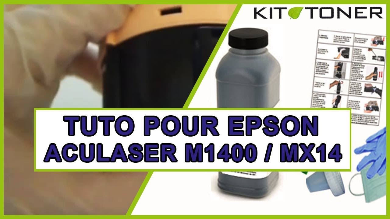 Epson Aculaser M1400 / MX14 - Instructions de recharge toner compatible -  YouTube