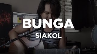 Bunga - Siakol (Acoustic Cover)