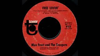 Max Frost and The Troopers "Free Lovin'"