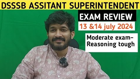 DSSSB ASSISTANT SUPERINTENDENT exam analysis 2024 #DSSSB A.S exam Review 2024|#dsssb