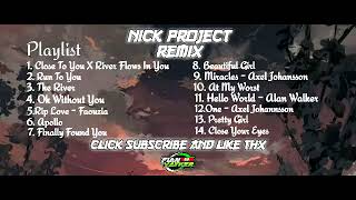 Full Album Nick Project Remix 2021-2022 || Slow Remix Terbaru 2022