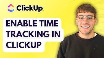 How to Enable Time Tracking in ClickUp [2025 Guide]