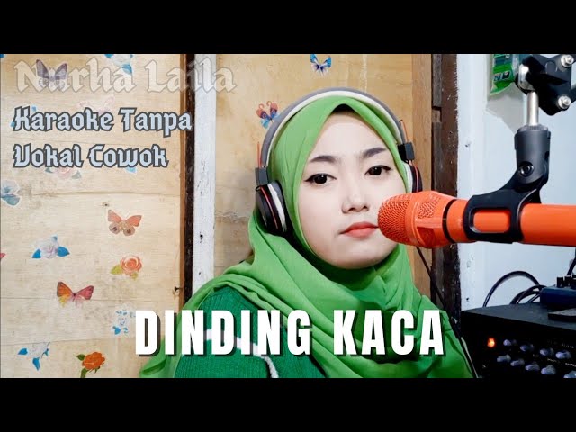 Dinding Kaca - Karaoke Tanpa Vokal Cowok bareng Nurha Laila class=