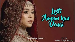 Cengkok Lesti nyanyi lagu minang (Ampunkan Denai) Lirik lagu