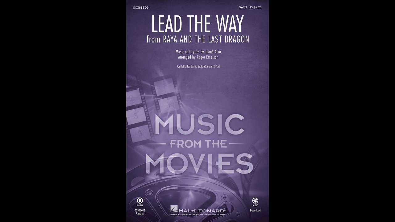 Lead the Way (from Raya and the Last Dragon) (SATB Choir) - Arranged by Roger Emerson