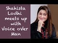 Shahista Lodhi meets up with Voice Over Man | Episode 60