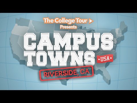 Riverside, CA - University of California, Riverside - Campus Towns USA | The College Tour