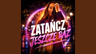 Zatańcz Jeszcze Raz