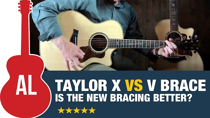 Taylor V vs X Bracing - Is Taylor's New Bracing Better?