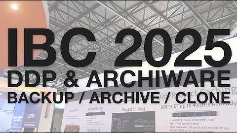 IBC 2025: Archiware P5 and DDP storage