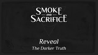 Smoke And Sacrifice – The Darker Truth – Reveal Trailer