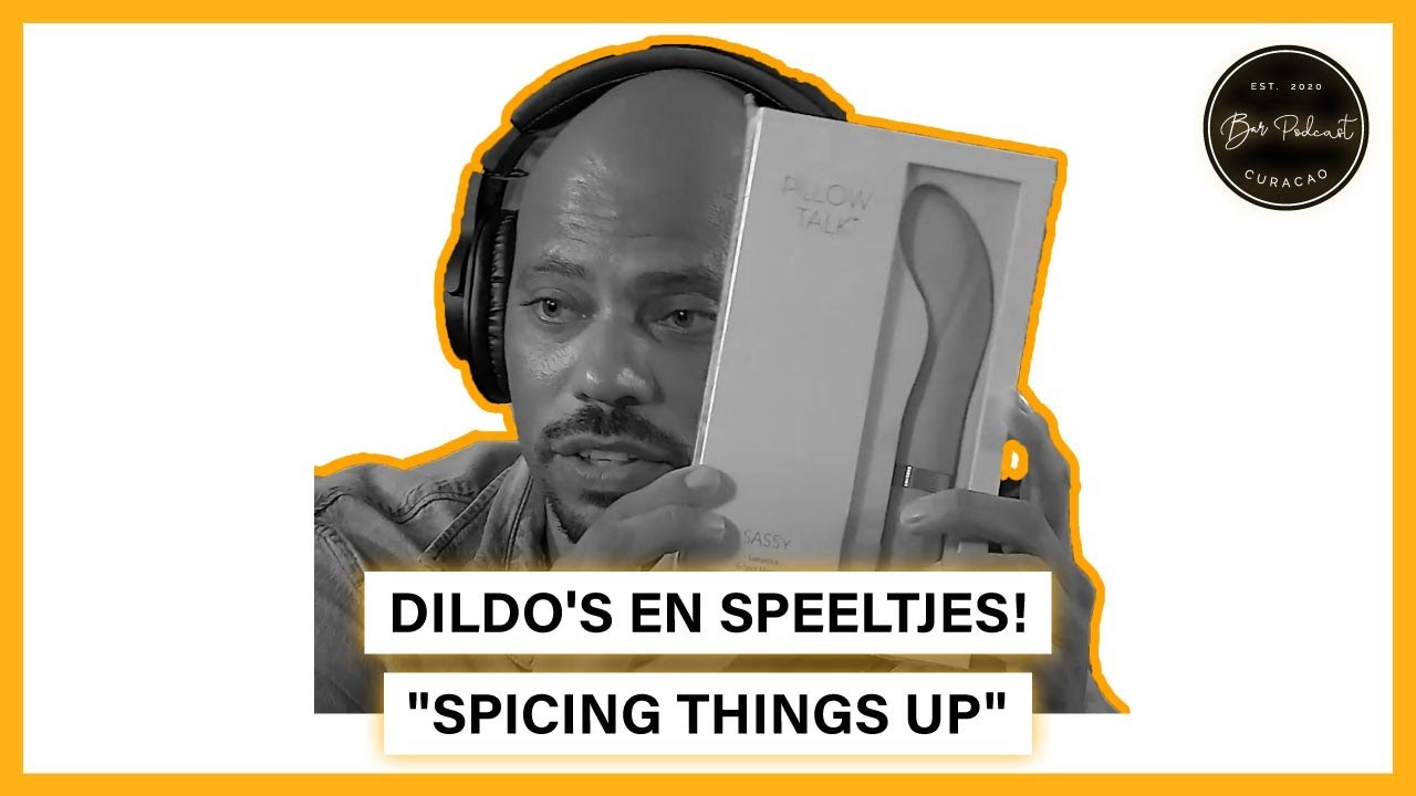 Speeltjes Voor de Relatie " Spicing Things Up" | Bar Podcast Curacao