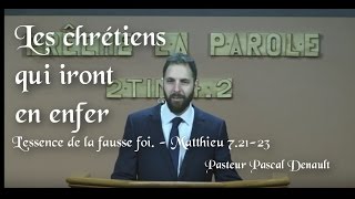 #52 Les chrétiens qui iront en enfer – Mt 7.21-23