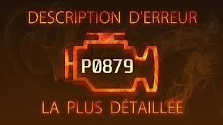 P0879 Description d'erreur la plus détaillée