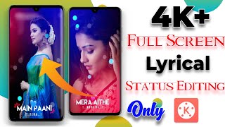 HD+ Full Screen trending Lyrics Status Editing kinemaster Only🔥Hindi| Status kaise banaye |Vinit sah screenshot 3