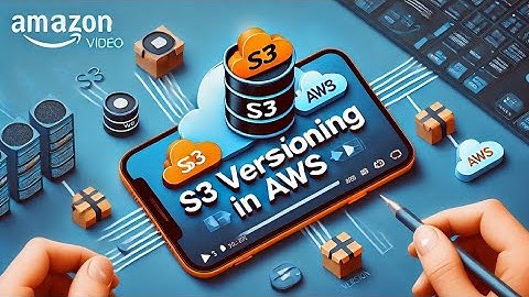 S3 Versioning in AWS | Protect Your Data with AWS S3