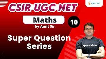 12:00 PM - CSIR UGC NET 2020 | Maths by Amit Sir | Super Question Series