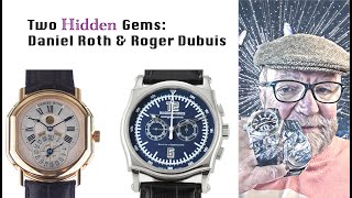 Two Hidden Gems: Daniel Roth & Roger Dubuis Watches #VP183
