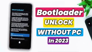 How To Unlock Bootloader On Any Android | Unlock Bootloader Without PC & TWRP | Unlock Bootloader