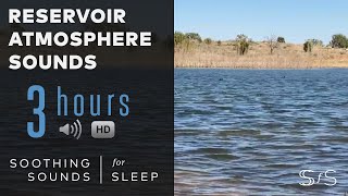 Reservoir Atmosphere Sounds for 3 hours in 4k Video by Soothing Sounds for Sleep 66 views 3 years ago 3 hours, 5 minutes