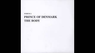 Video thumbnail of "Prince Of Denmark - Your Body"