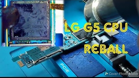 LG G5 cpu and ram reball full video